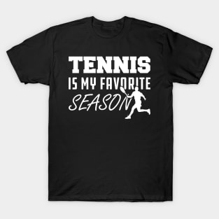 Tennis is My Favorite Season T-Shirt